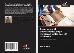 Esperienze di adattamento degli immigrati nella società ospitante - Farid, Kazi S.