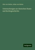 Untersuchungen zur deutschen Staats- und Rechtsgeschichte Untersuchungen zur deutschen Staats- und Rechtsgeschichte