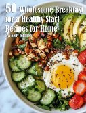 50 Wholesome Breakfast Bowls for a Healthy Start