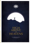High Above the Heavens High Above the Heavens