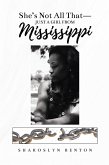 She's Not All That - Just A Girl From Mississippi