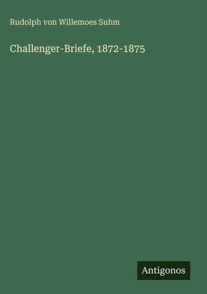 Challenger-Briefe, 1872-1875