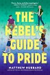 The Rebel's Guide to Pride - Bild 1