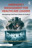 Emergency Management for Healthcare Leaders Emergency Management for Healthcare Leaders