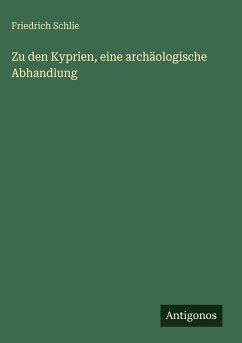 Cover Zu den Kyprien, eine archäologische Abhandlung