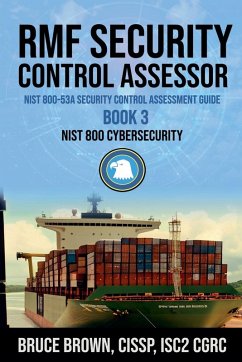 RMF Security Control Assessor NIST 800-53A Security Control Assessment Guide - Brown, Bruce Cissp