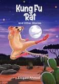 Kung Fu Rat and Other Stories Kung Fu Rat and Other Stories
