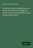 Das Buch der Lehre und Bündnisse der Kirche Jesu Christi der Heiligen der letzten Tage: zusammengestellt aus den Offenbarungen Gottes