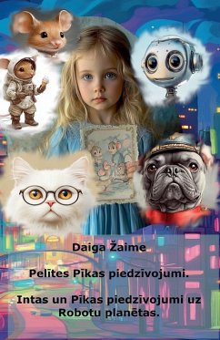 Cover Pel¿tes P¿kas piedz¿vojumi. Intas un P¿kas piedz¿vojumi uz Robotu plan¿tas.