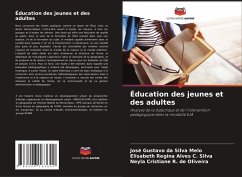 Éducation des jeunes et des adultes - da Silva Melo, José Gustavo;Alves C. Silva, Elisabeth Regina;R. de Oliveira, Neyla Cristiane