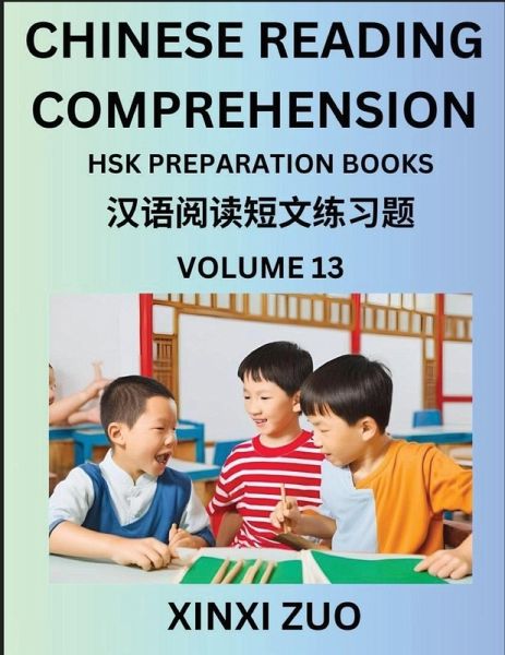 Chinese Reading Comprehension (Part 13)- Read Captivating Traditional Chinese Stories with Multiple Questions and Answers, Learn Ancient Culture, HSK Preparation Books Chinese Reading Comprehension (Part 13)- Read Captivating Traditional Chinese Stories with Multiple Questions and Answers, Learn Ancient Culture, HSK Preparation Books