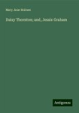 Daisy Thornton; and, Jessie Graham Daisy Thornton; and, Jessie Graham