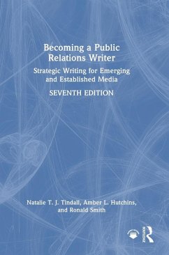 Becoming a Public Relations Writer - Tindall, Natalie T J; Hutchins, Amber L; Smith, Ronald D