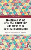 Troubling Notions of Global Citizenship and Diversity in Mathematics Education