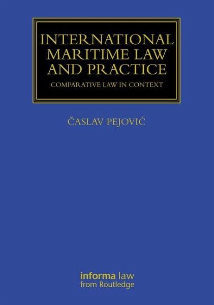 International Maritime Law and Practice International Maritime Law and Practice