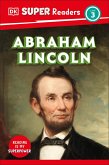 DK Super Readers Level 3 Abraham Lincoln DK Super Readers Level 3 Abraham Lincoln