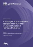 Challenges in the Guidance, Navigation and Control of Autonomous and Transport Vehicles