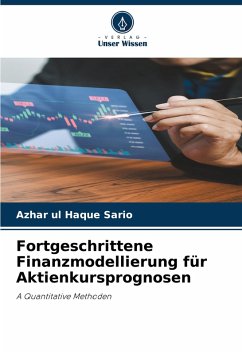 Fortgeschrittene Finanzmodellierung für Aktienkursprognosen Cover Fortgeschrittene Finanzmodellierung für Aktienkursprognosen