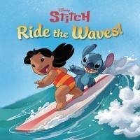 Ride the Waves! (Disney Stitch) - Random House Disney