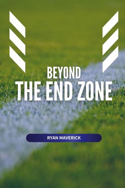 Beyond the End Zone