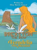 Brexston The Bear and Ferndelia The Mermaid Brexston The Bear and Ferndelia The Mermaid