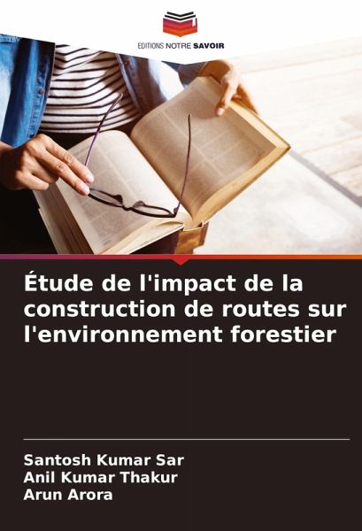 Étude de l'impact de la construction de routes sur l'environnement forestier Étude de l'impact de la construction de routes sur l'environnement forestier
