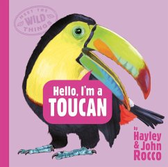 Cover Hello, I'm a Toucan (Meet the Wild Things, Book 5)