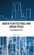 Queer Film Festivals and Urban Space - Bild 1