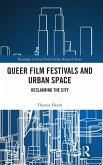 Queer Film Festivals and Urban Space