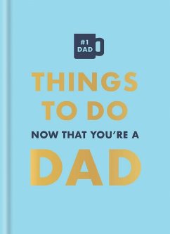 Cover Things to Do Now That You're a Dad