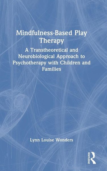 Mindfulness-Based Play Therapy