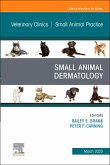 Small Animal Dermatology, an Issue of Veterinary Clinics of North America: Small Animal Practice