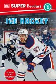 DK Super Readers Level 3 Ice Hockey DK Super Readers Level 3 Ice Hockey