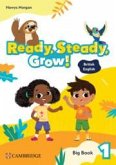 Ready, Steady, Grow! Level 1 Big Book British English Ready, Steady, Grow! Level 1 Big Book British English