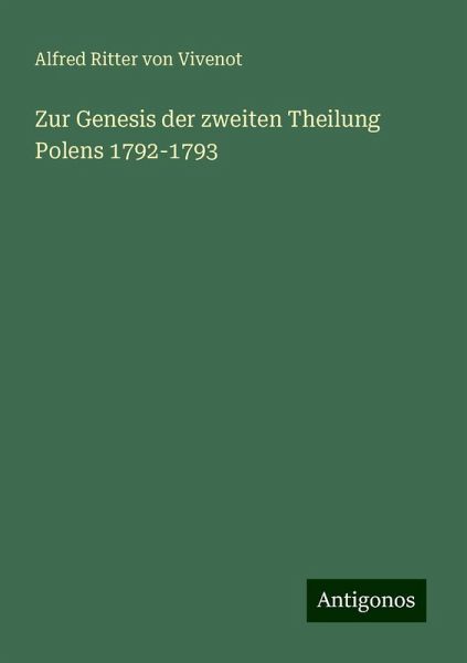 Zur Genesis der zweiten Theilung Polens 1792-1793
