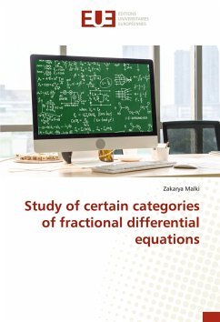 Study of certain categories of fractional differential equations - Malki, Zakarya