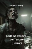 L'Ultimo Respiro del Terrore (Horror) L'Ultimo Respiro del Terrore (Horror)