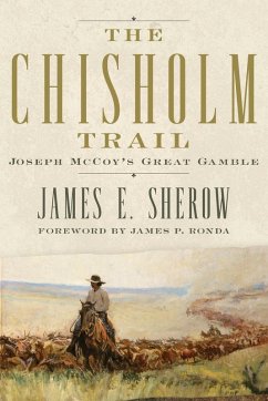 The Chisholm Trail The Chisholm Trail