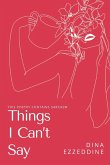 things I can't say