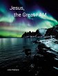 Jesus, the Great I AM - Bild 1