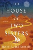 The House of Two Sisters The House of Two Sisters