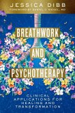 Breathwork and Psychotherapy Breathwork and Psychotherapy