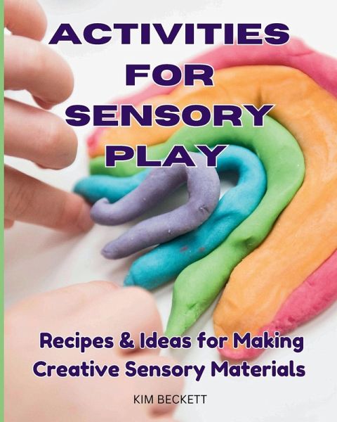 Activities for Sensory Play Activities for Sensory Play