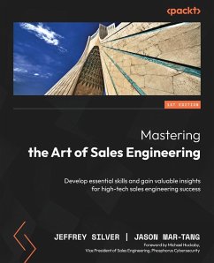 Mastering the Art of Sales Engineering - Silver, Jeffrey; Mar-Tang, Jason
