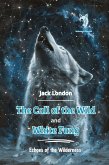 The Call of the Wild and White Fang