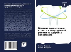 Vliqnie nochnyh smen, stressa i swerhurochnoj raboty na zdorow'e polosti rta - Joshino, Koichi;Isidzuka, Joichi