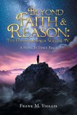 Beyond Faith & Reason Beyond Faith & Reason