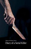 Diary of a Serial Killer Diary of a Serial Killer