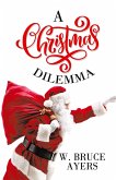 A Christmas Dilemma A Christmas Dilemma