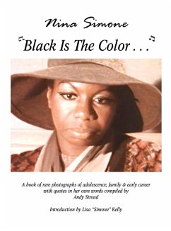 Nina Simone ''Black Is The Color...'' - Stroud, Andy